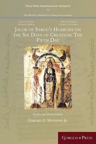 Jacob of Sarug’s Homilies on the Six Days of Creation: The Fifth Day cover