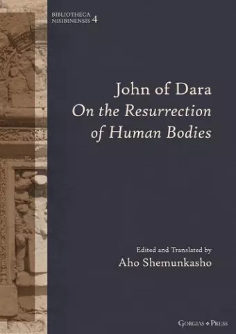 John of Dara On The Resurrection of Human Bodies cover