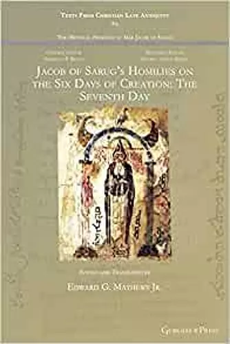 Jacob of Sarug's Homilies on the Six Days of Creation: The Seventh Day cover