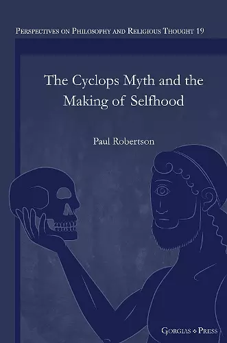 The Cyclops Myth and the Making of Selfhood cover