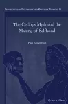 The Cyclops Myth and the Making of Selfhood cover