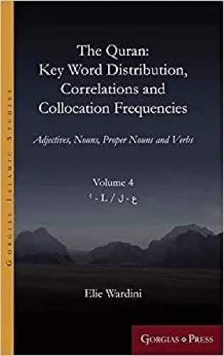 The Quran: Key Word Distribution, Correlations and Collocation Frequencies. cover