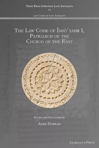 The Law Code of Īshōʿyahb I, Patriarch of the Church of the East cover