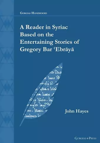 A Reader in Syriac Based on the Entertaining Stories of Gregory Bar ʿEbrāyā cover
