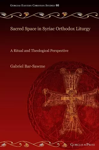 Sacred Space in Syriac Orthodox Liturgy cover