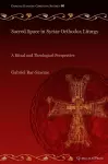 Sacred Space in Syriac Orthodox Liturgy cover