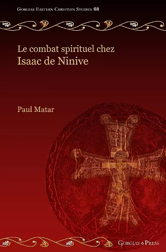 Le combat spirituel chez Isaac de Ninive cover