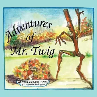 Adventures of Mr. Twig cover