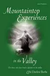 Mountaintop Experiences in the Valley, 2nd Edition cover