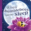 When Bumblebees Go to Sleep cover