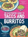 An Illustrated Guide to Tacos and Burritos cover