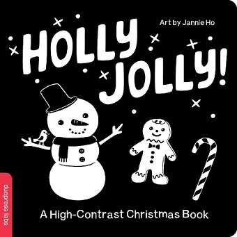 Holly Jolly! A High-Contrast Christmas Book cover