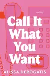 Call It What You Want cover