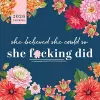 2026 She Believed She Could So She F*cking Did Wall Calendar cover