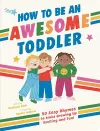 How to Be an Awesome Toddler cover