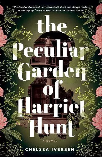 The Peculiar Garden of Harriet Hunt cover