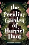 The Peculiar Garden of Harriet Hunt cover