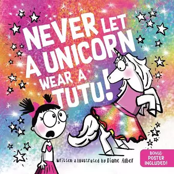 Never Let a Unicorn Wear a Tutu cover