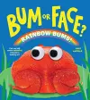 Bum or Face? Rainbow Bums cover