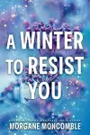 Winter to Resist You cover