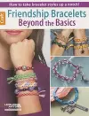 Friendship Bracelets Beyond the Basics cover