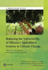 Reducing the vulnerability of Albania's agricultural systems to climate change cover