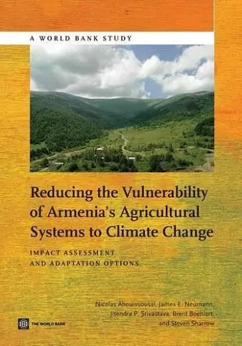 Reducing the Vulnerability of Armenia's Agricultural Systems to Climate Change cover