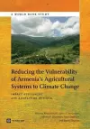 Reducing the Vulnerability of Armenia's Agricultural Systems to Climate Change cover