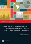 Understanding the Poverty Impact of the Global Financial Crisis in Latin America and the Caribbean cover