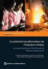 Le potentiel transformateur de l'industrie miniere en Afrique cover