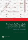 The Health Workforce in Latin America and the Caribbean cover