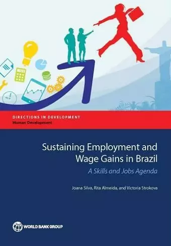 Sustaining employment and wage gains in Brazil cover