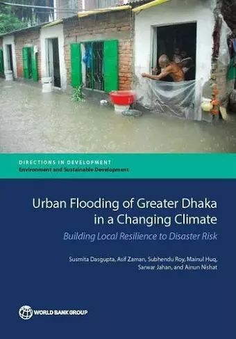 Urban flooding of Greater Dhaka in a changing climate cover