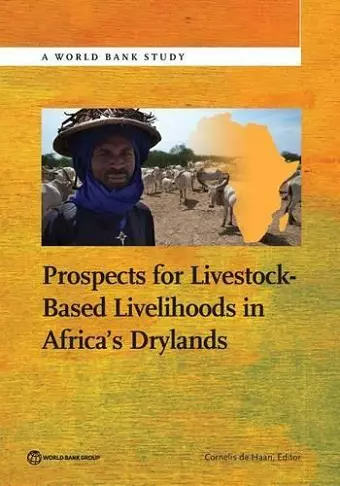 Prospects for Livestock-Based Livelihoods in Africa's Drylands cover