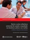 Rumo a uma cobertura universal de saúde e equidade na América Latina e no Caribe cover