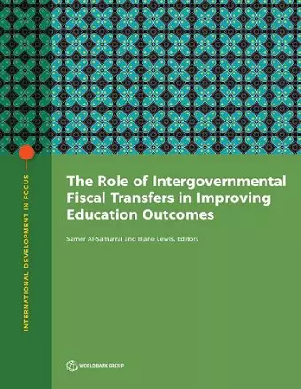 The Role of Intergovernmental Fiscal Transfers in Improving Education Outcomes cover