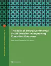 The Role of Intergovernmental Fiscal Transfers in Improving Education Outcomes cover