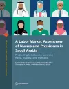 A Labor Market Assessment of Nurses and Physicians in Saudi Arabia cover
