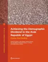 Achieving the Demographic Dividend in the Arab Republic of Egypt cover