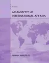 Geography of International Affairs and Geographic World Regions cover