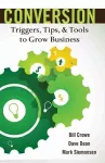 Conversion: Triggers, Tips, & Tools to Grow Business cover