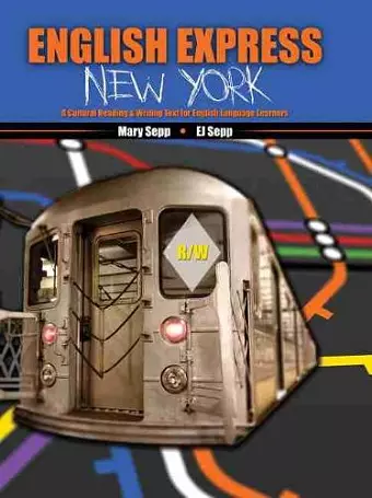 English Express New York: A Cultural Reading AND Writing Text for English Language Learners cover