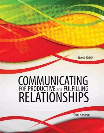 Communicating for Productive and Fulfilling Relationships cover