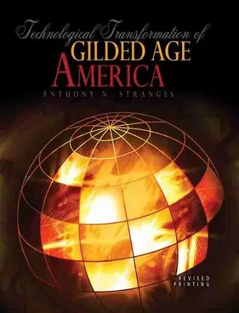 Technological Transformation of Gilded Age America cover