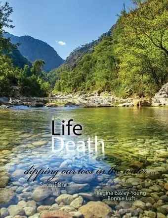 Life/Death: Dipping Our Toes in the Water cover