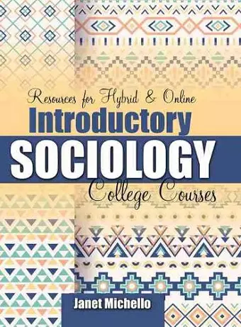 Resources for Hybrid AND Online Introductory Sociology College Courses cover