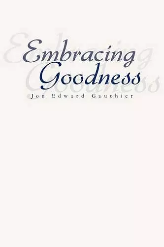 Embracing Goodness cover