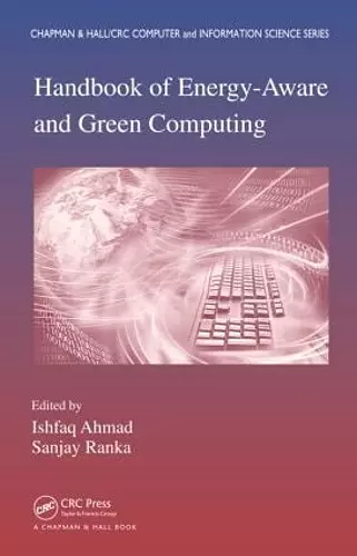 Handbook of Energy-Aware and Green Computing - Two Volume Set cover