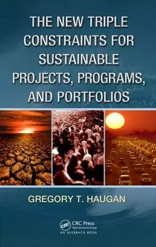 The New Triple Constraints for Sustainable Projects, Programs, and Portfolios cover