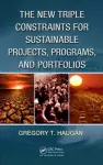 The New Triple Constraints for Sustainable Projects, Programs, and Portfolios cover